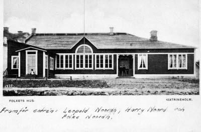 Katrineholms första Folkets Hus, uppfört 1904.